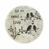 Brand new 🌟 10'' All You Need Is Love Stepping Stone by Zingz & Thingz 🧨 -Zingz and Thingz Shop D298724S 1